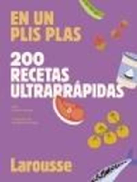 200 recetas ultrarrápidas "En un plis plas"
