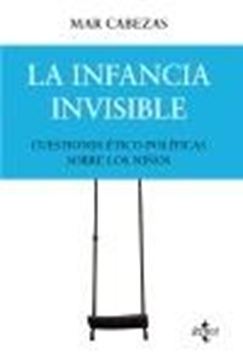 Infancia invisible: cuestiones ético-políticas sobre los niños, La