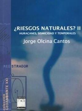 Riesgos naturales? II "Huracanes, sismicidad y temporales"