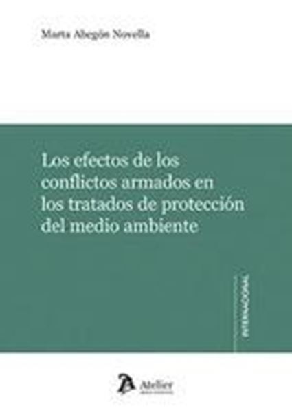 Los efectos de los conflictos armados en los trabajos de protección del medio ambiente