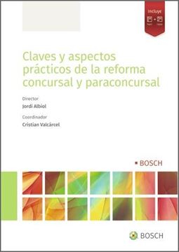 Claves y aspectos prácticos de la reforma concursal y paraconcursal, 2022