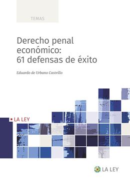 Derecho penal económico, 2022 "61 defensas de éxito"