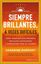 Siempre brillantes, a veces difíciles "Cómo trabajar con personas con altas capacidades y aprovechar todo su ta"
