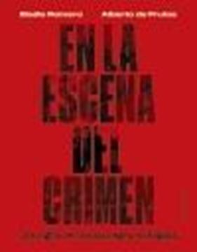 En la escena del crimen. Dos siglos de crónica negra en España