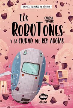 Los Robotones y la ciudad del rey Augías