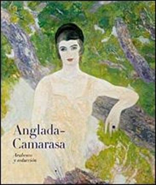 Anglada-Camarasa, Arabesco y seducción