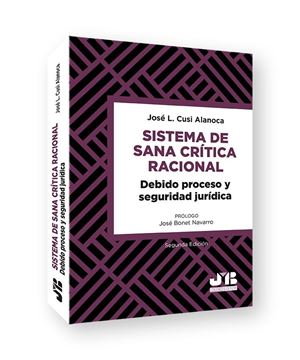 Sistema de sana crítica racional, 2ª ed, 2022 "Debido proceso y seguridad jurídica"