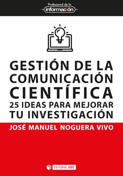Gestión de la comunicación científica "25 ideas para mejorar tu investigación"