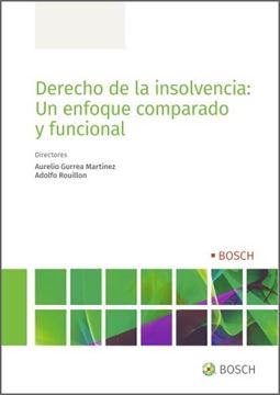 Derecho de la insolvencia, 2022 "un enfoque comparado y funcional"