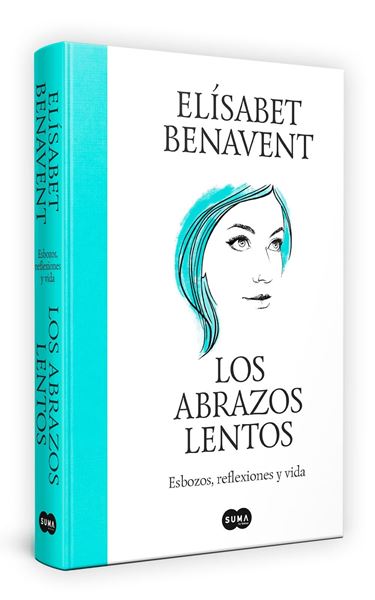 Los abrazos lentos "Esbozos, reflexiones y vida"