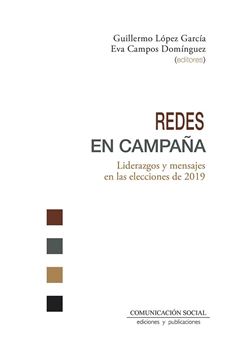 Redes en campaña "Liderazgos y mensajes en las elecciones de 2019"