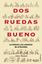Dos ruedas bueno "La historia y el misterio de la bicicleta"