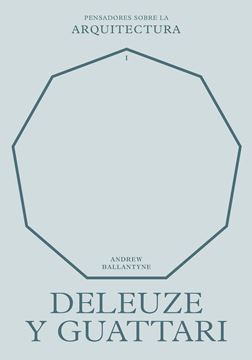 Deleuze y Guattari sobre la arquitectura