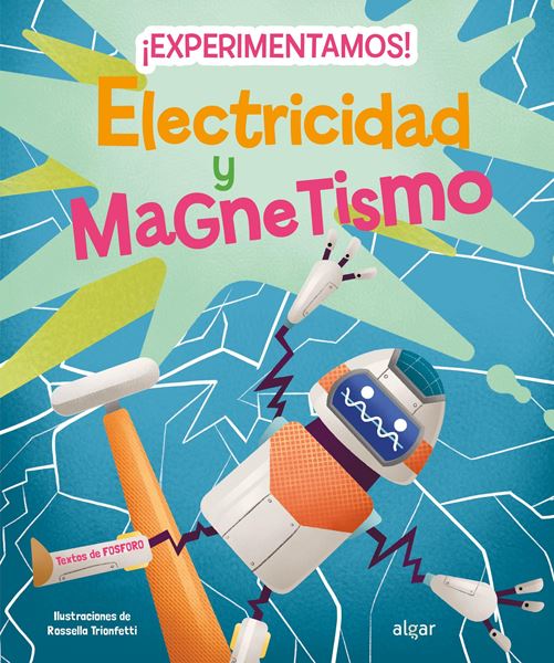 ¡Experimentamos! Electricidad y magnetismo