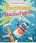 ¡Experimentamos! Electricidad y magnetismo