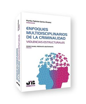 Enfoques multidisciplinarios de la criminalidad, 2022 "Violencias estructurales"