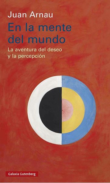 En la mente del mundo "La aventura del deseo y la percepción"