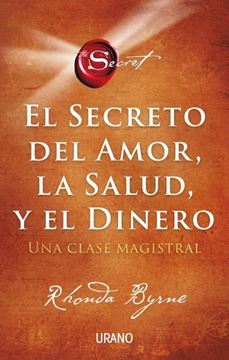 Secreto del amor, la salud y el dinero, El "Una clase magistral"