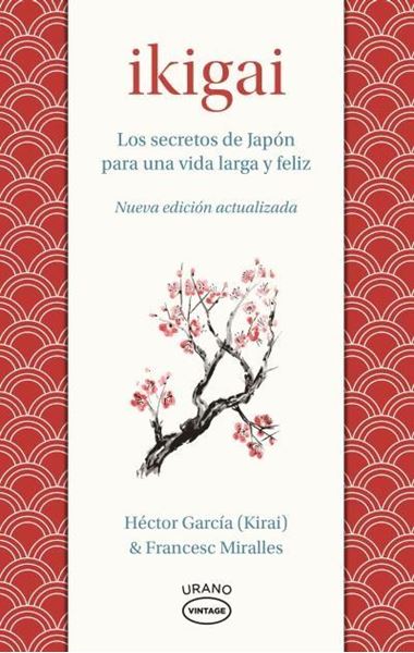 Ikigai "Los secretos de Japón para una vida larga y joven"
