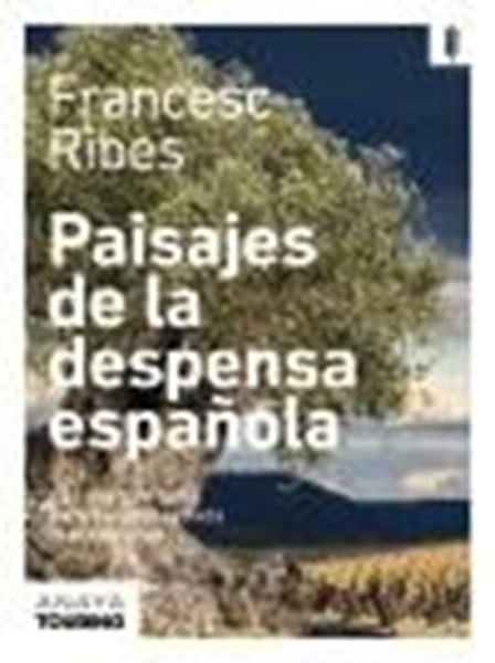 Paisajes de la despensa española