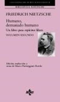 Humano, demasiado humano "Un libro para espíritus libres. Volumen segundo"