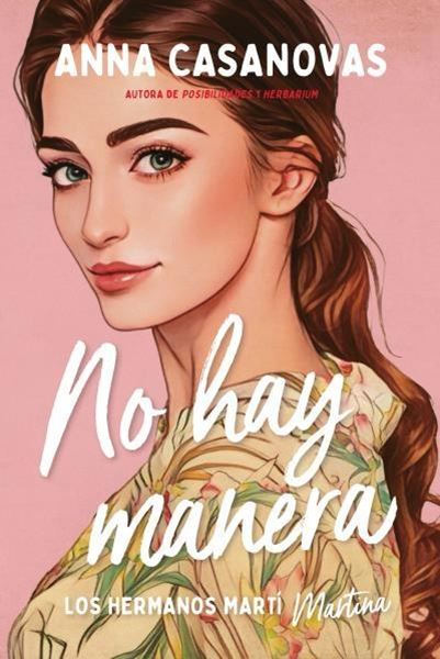 No hay manera (Los hermanos Martí 5)