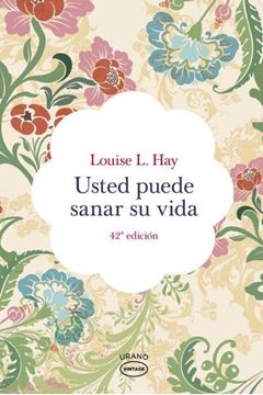 Usted puede sanar su vida