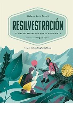 Resilvestración "50 vías de reconexión con la naturaleza"