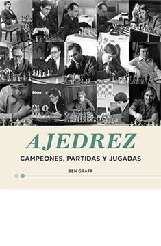 Ajedrez "Campeones, partidas y jugadas"