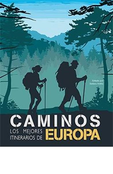 Caminos los mejores itinerarios de Europa