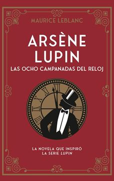 Arène Lupin. Las ocho campanadas del reloj