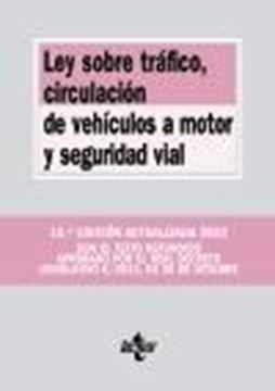Ley sobre Tráfico, Circulación de Vehículos a Motor y Seguridad Vial, 15ª ed, 2022
