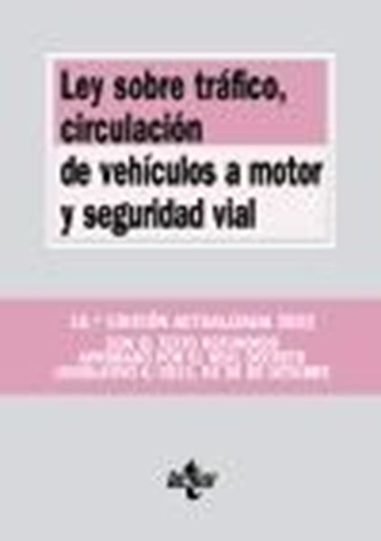 Ley sobre Tráfico, Circulación de Vehículos a Motor y Seguridad Vial, 15ª ed, 2022