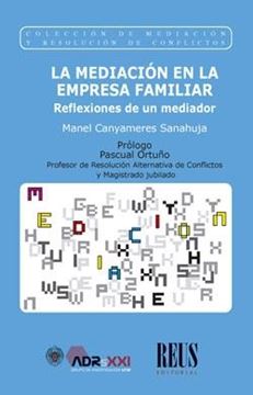 Mediación en la empresa familiar, La, 2022 "Reflexiones de un mediador"