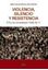 Violencia, silencio y resistencia "ETA y la Universidad (1959-2011)"