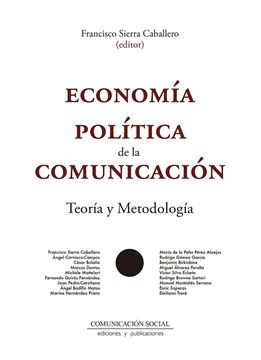 Economía Política de la Comunicación "Teoría y metodología"