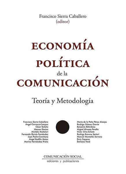 Economía Política de la Comunicación "Teoría y metodología"