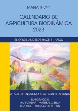 Calendario de Agricultura Biodinámica 2023 "El Original desde Hace 61 Años"
