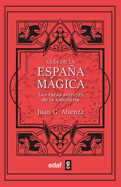 Guía de la España mágica, 2022 "Las rutas secretas de la sabiduría"