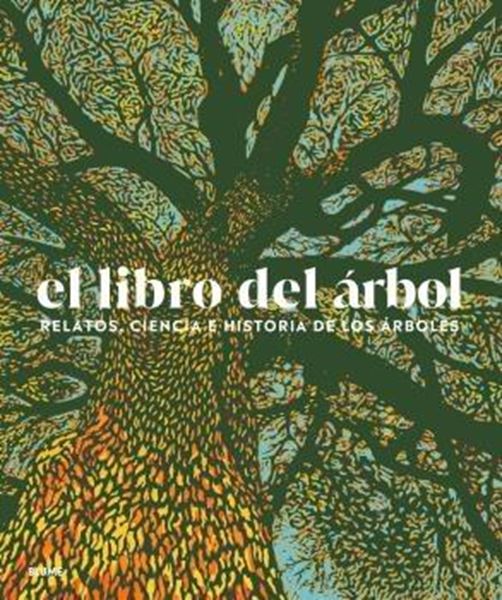 Libro del árbol, El "Relatos, ciencia e historia de los árboles"