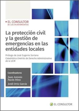 Protección civil y la gestión de emergencias en las entidades locales, La, 2022