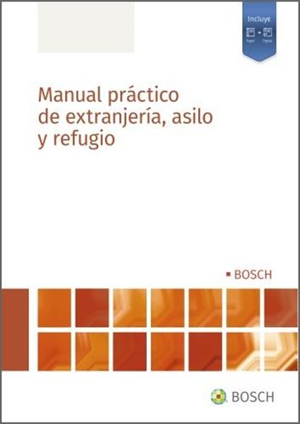 Manual práctico de extranjería, asilo y refugio, 2022