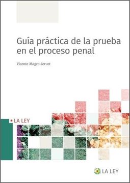 Guía práctica de la prueba en el proceso penal, 2022