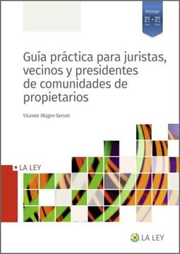 Guía práctica para juristas, vecinos y presidentes de comunidades de propietarios, 2022