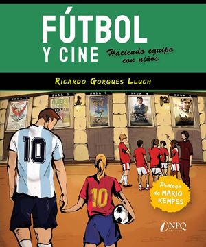 Fútbol y cine "Haciendo equipo con niños"