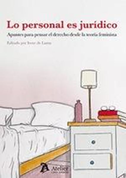 Lo personal es jurídico "Apuntes para pensar el derecho desde la teoría feminista"