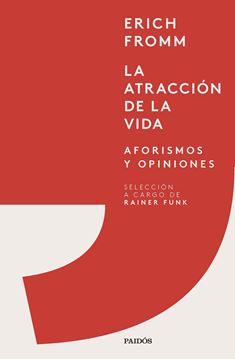 La atracción de la vida "Aforismos y opiniones"