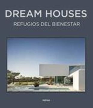DREAM HOUSES "Refugios del bienestar"