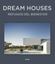 DREAM HOUSES "Refugios del bienestar"