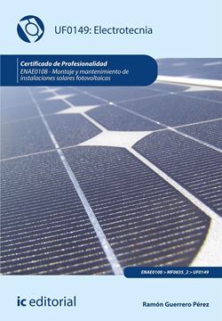 Electrotecnia. ENAE0108 - Montaje y mantenimiento de instalaciones solares fotov